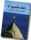 21 historier som viser at Det Nytter!
