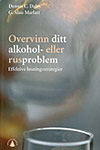 Overvinn ditt alkohol- eller rusproblem – Effektive løsningsstrategier