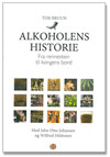Alkoholens historie på en annen måte